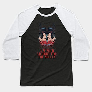 A Winged Victory for the Sullen Atomos Baseball T-Shirt